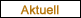Aktuell