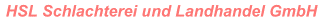 HSL Schlachterei und Landhandel GmbH